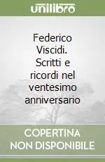 Compra Oggi Stesso Federico Viscidi. Scritti e ricordi nel ventesimo anniversario