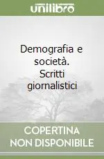 Demografia e società. Scritti giornalistici Affare
