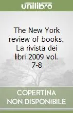 The New York review of books. La rivista dei libri 2009 vol. 7-8 Compra Online