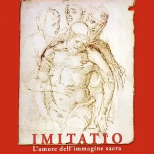 Vendita Finale Imitatio. L‘amore dell‘immagine sacra