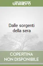 Dalle sorgenti della sera Scelto Dai Clienti