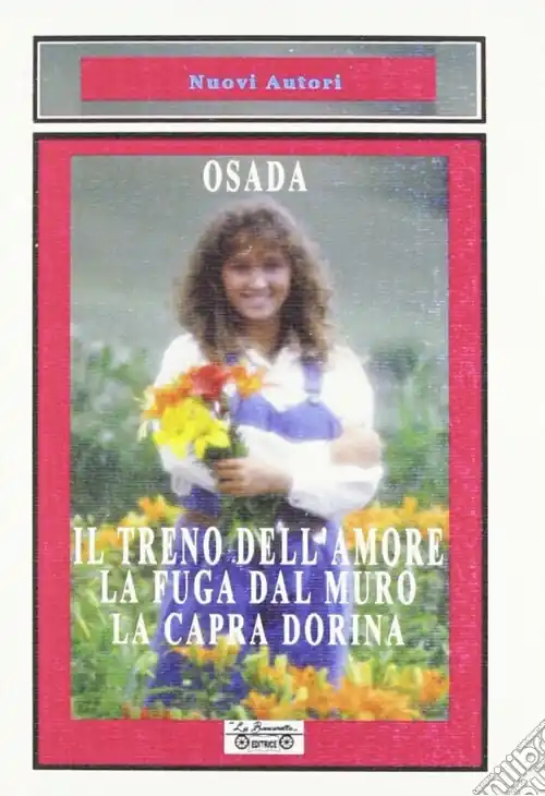 Il treno dell‘amore-La fuga dal muro-La capra Dorina Non Perdere