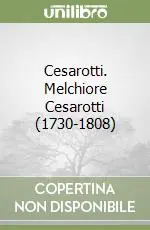Cesarotti. Melchiore Cesarotti (1730-1808) Offerta Del Giorno