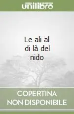 Le ali al di là del nido Occasione Imperdibile
