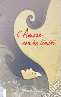 L‘amore non ha limiti Quantità Limitata