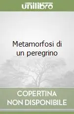 Saldi Metamorfosi di un peregrino