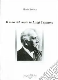 Must-Have Il mito del vuoto in Luigi Capuana
