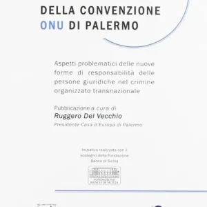 Popolare La ratifica in Italia della convenzione ONU di Palermo