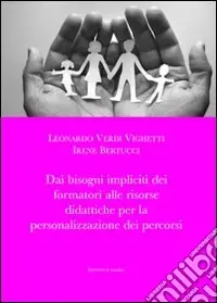 Reso Gratuito Dai bisogni impliciti dei formatori alle risorse didattiche per la personalizzazione dei percorsi