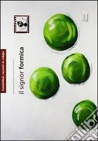Il signor Formica. Ediz. illustrata Spedizione Espresso