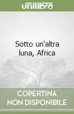 Sotto un‘altra luna, Africa Pagamento Sicuro