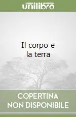 Prezzo Basso Il corpo e la terra