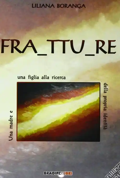 Occasione Fra ttu re. Una madre e una figlia alla ricerca della propria identità