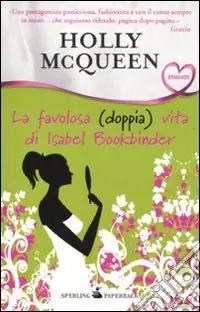 Miglior Prezzo La Favolosa (doppia) vita di Isabel Bookbinder