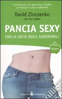 Pancia sexy con la dieta degli addominali Spedizione Espresso