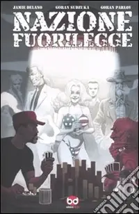 Nazione fuorilegge Ultime Pezzi
