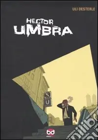 Ultimissimo Modello Hector Umbra