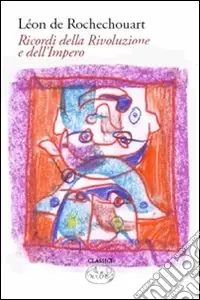 Ricordi della rivoluzione e dell‘impero Promo Stagionale