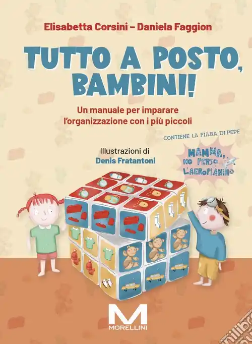 Offerta Lampo Tutto a posto, bambini! Un manuale per imparare l‘organizzazione con i più piccoli. Ediz. illustrata