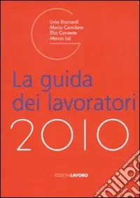 La guida dei lavoratori 2010 Di Tendenza
