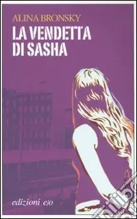 La vendetta di Sasha Miglior Prezzo