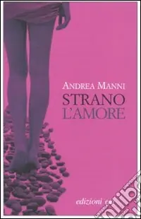 Strano l‘amore Ordina Subito