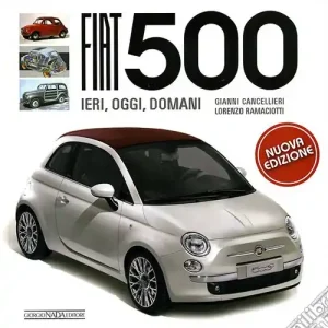 Fiat 500. Ediz. illustrata Prezzo Ridotto
