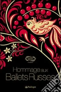Hommage aux ballet russes Must-Have