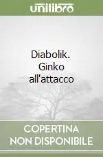 Occasione Imperdibile Diabolik. Ginko all‘attacco