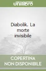 Offerta Del Giorno Diabolik. La morte invisibile