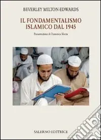 Il Fondamentalismo islamico dal 1945 Miglior Prezzo