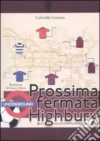 Prossima fermata Highbury Vendita Finale