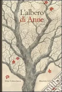 L‘albero di Anne. Ediz. illustrata Ultima Occasione