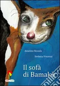 Promozione Il sofà di Bamakò. Ediz. illustrata