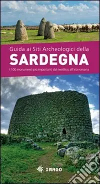 Guida ai siti archeologici della Sardegna Offerta Limitata