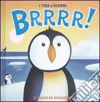 Brrrr! Ediz. illustrata Direttamente Dal Produttore