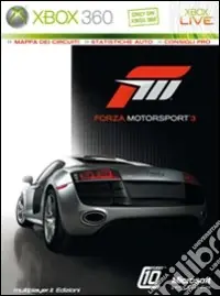 Forza motorsport 3. Guida strategica ufficialeGuide Strategiche Saldi