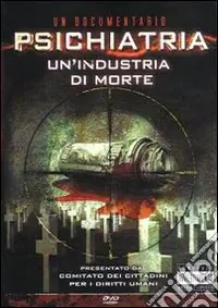 Psichiatria. Un‘industria di morte. DVD Promo Stagionale