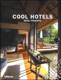Soddisfatti O Rimborsati Cool hotels Asia/Pacific. 50 year anniversary edition. Ediz. multilingue