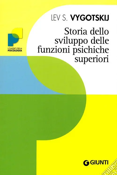 Storia dello sviluppo delle funzioni psichiche superiori Must-Have