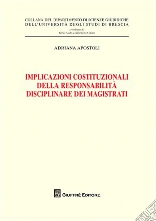 Esclusivo Implicazioni costituzionali della responsabilità disciplinare dei magistrati