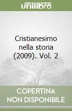 Economico Cristianesimo nella storia (2009). Vol. 2