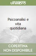 Nuova Collezione Psicoanalisi e vita quotidiana