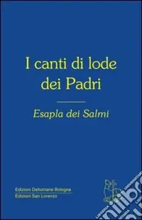 Must-Have I canti di lode dei Padri. Esapla dei Salmi