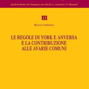 Solo Oggi Le regole di York e anversa e la contribuzione alle avarie comuni