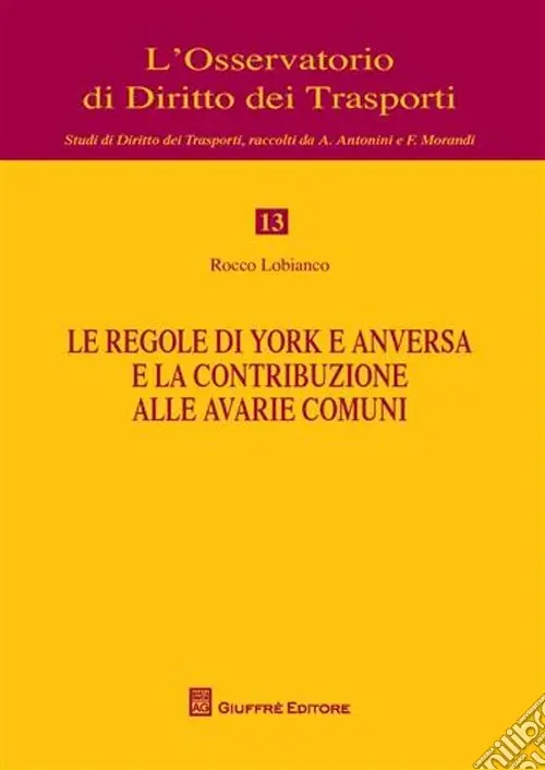 Solo Oggi Le regole di York e anversa e la contribuzione alle avarie comuni