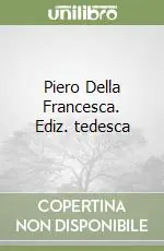 Piero Della Francesca. Ediz. tedesca Occasione Imperdibile