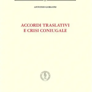 Accordi traslativi e crisi coniugale Novità