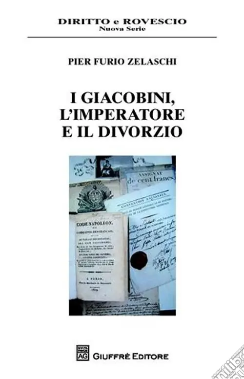 Prezzo Ridotto I giacobini, l‘imperatore e il divorzio