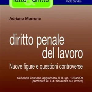 Diritto penale del lavoro. Nuove figure e questioni controverse Compra Adesso